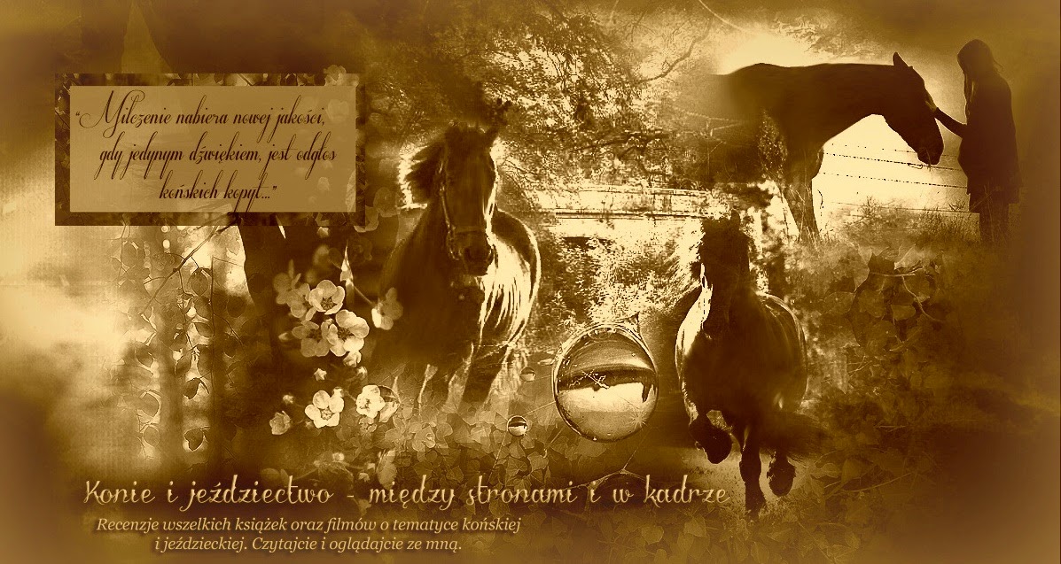 Konie i jeździectwo - między stronami i w kadrze