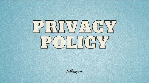 Tech Harry Privacy Policy