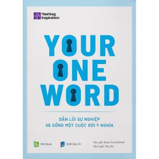 Your One Word - Dẫn Lối Sự Nghiệp Và Sống Một Cuộc Đời Ý Nghĩa ebook PDF-EPUB-AWZ3-PRC-MOBI