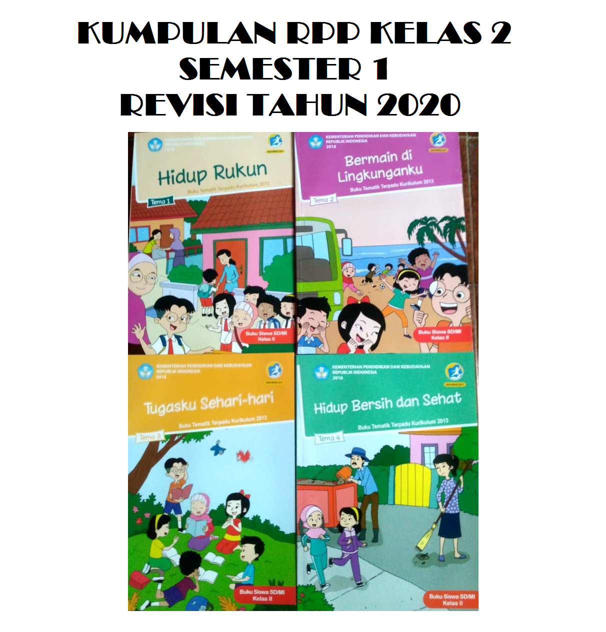 RPP Kelas 2 Tema 2 Subtema 1 Kurikulum 2013 Revisi 2020