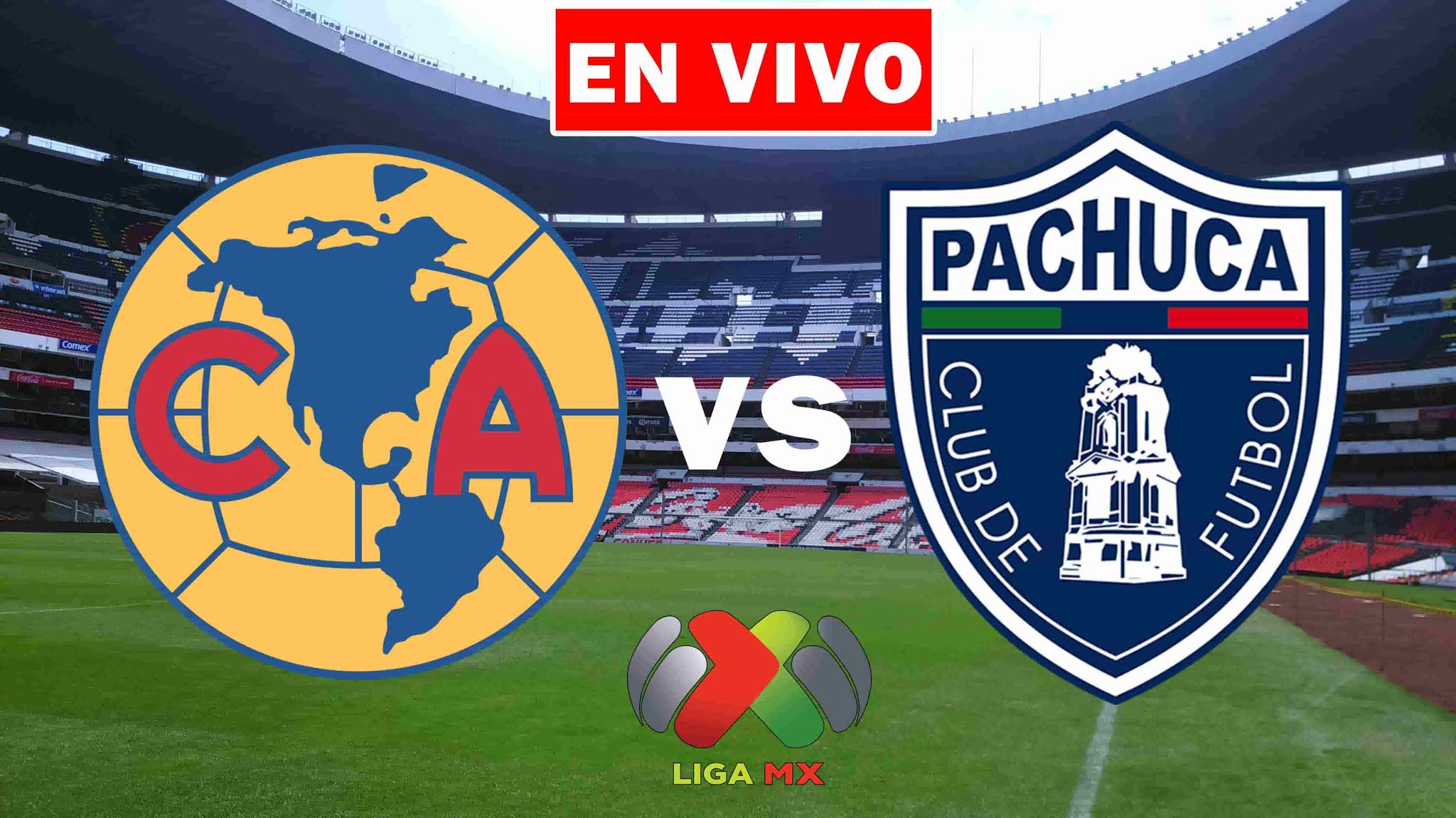 EN VIVO América vs. Pachuca Cuartos de Final de Vuelta del Torneo