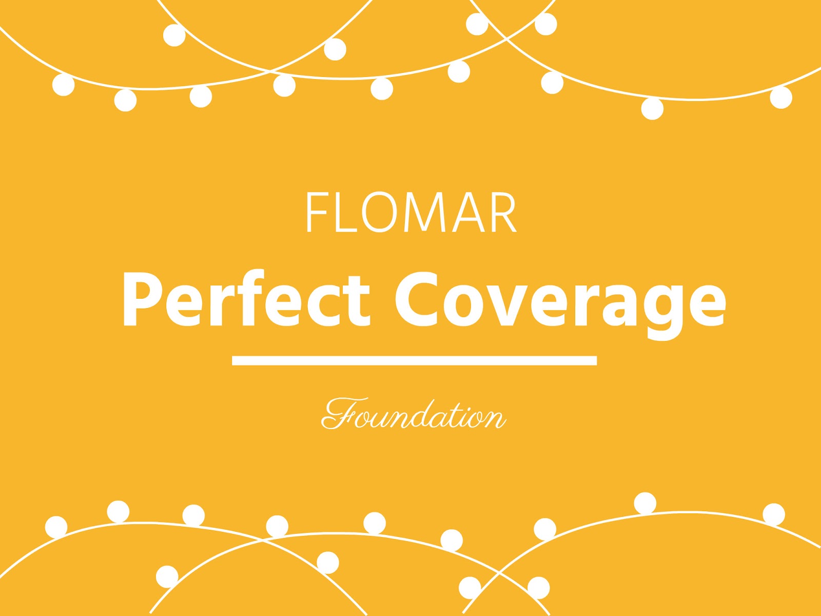 REVIEW  Flormar's Perfect Cover Foundation