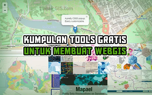 Kumpulan Tools Gratis Terbaik untuk Membuat WebGIS
