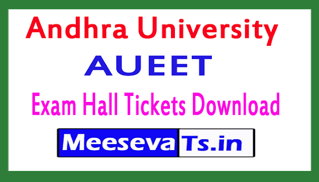 Andhra University AUEET Exam Hall Tickets Download 2017