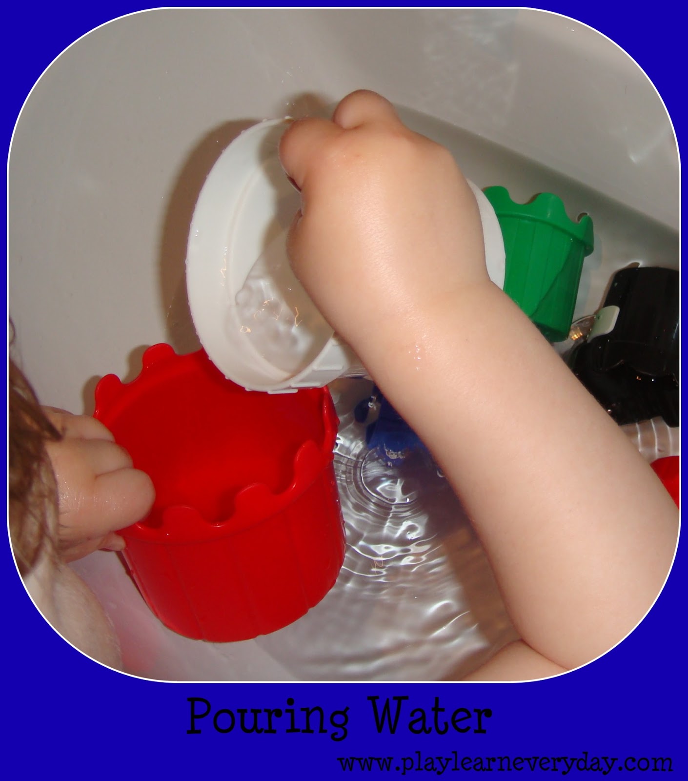 Pouring Water Play and Learn Every Day