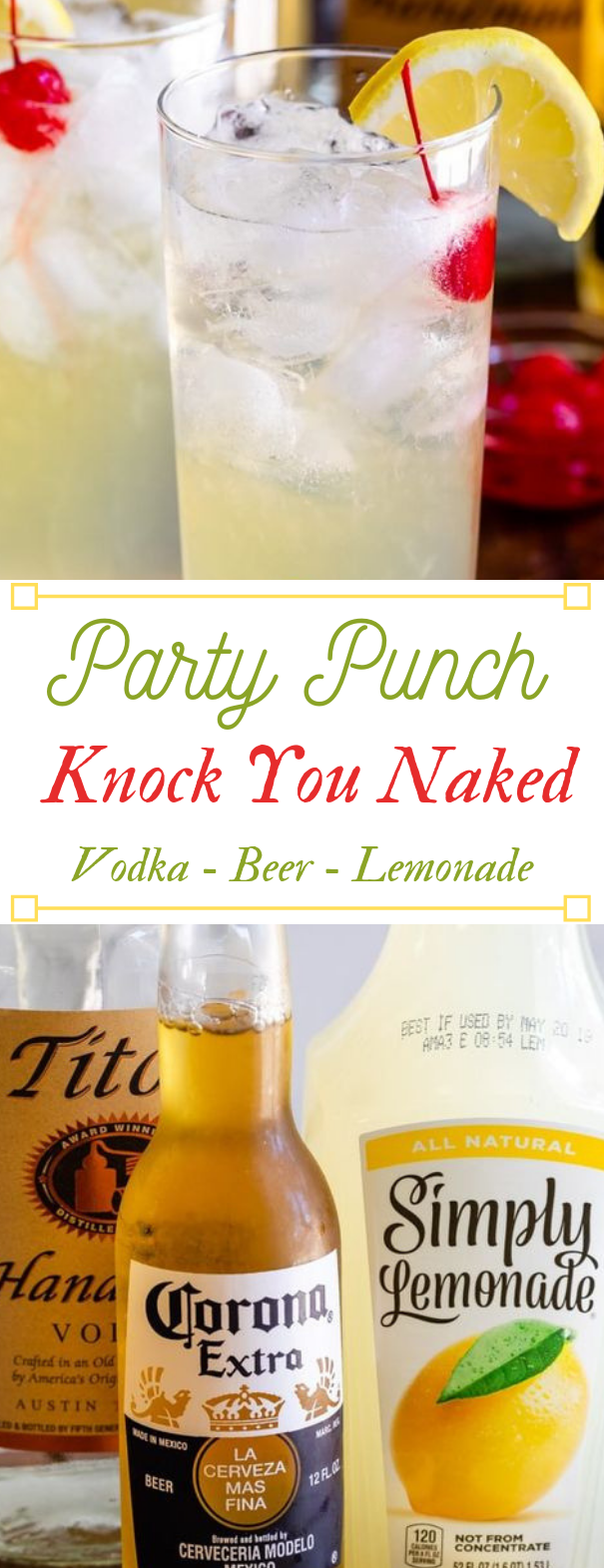 KNOCK YOU NAKED PARTY PUNCH #drink #punch #party #lemonade #sangria
