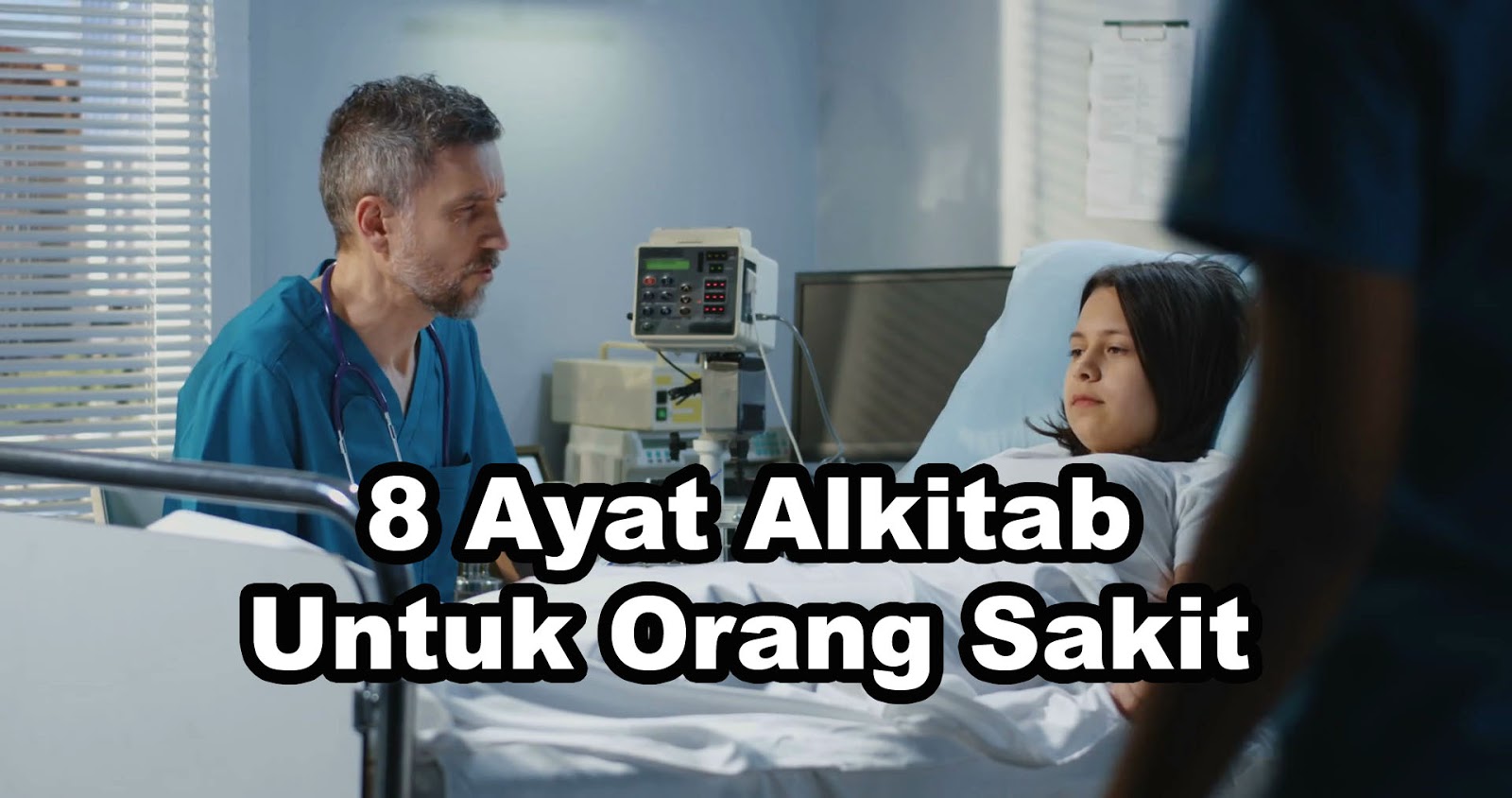 8 Ayat Alkitab Untuk Orang Sakit