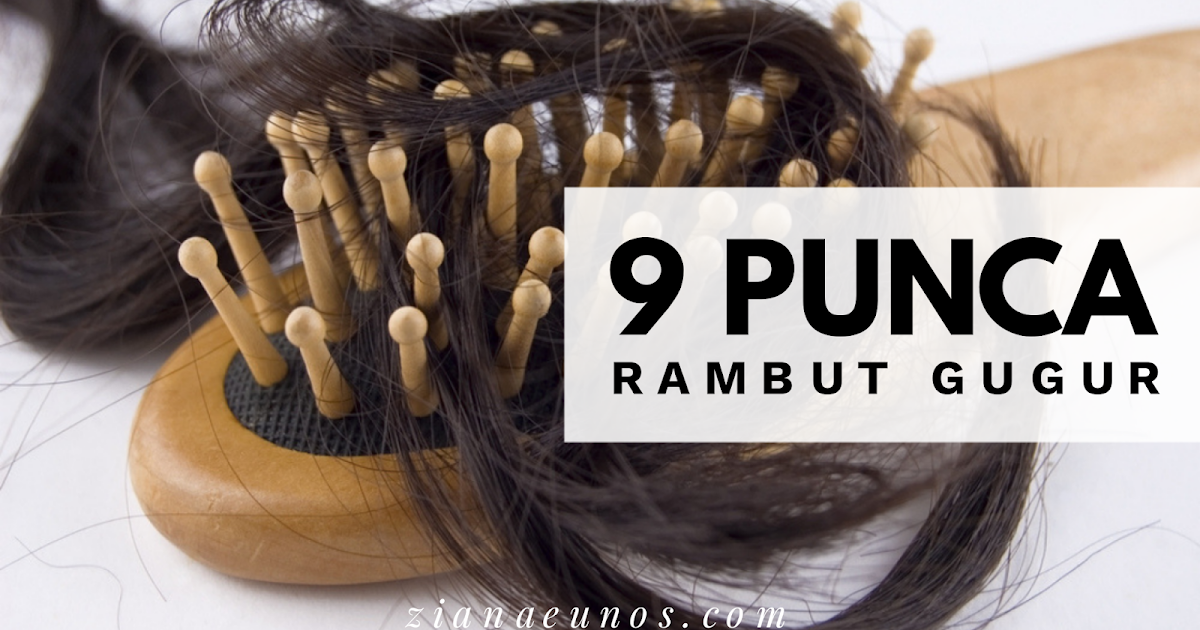 Punca rambut gugur banyak