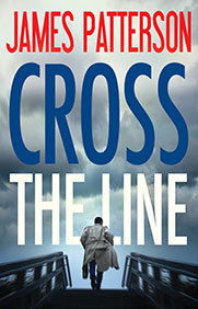 Short & Sweet Review: Cross the Line by James Patterson