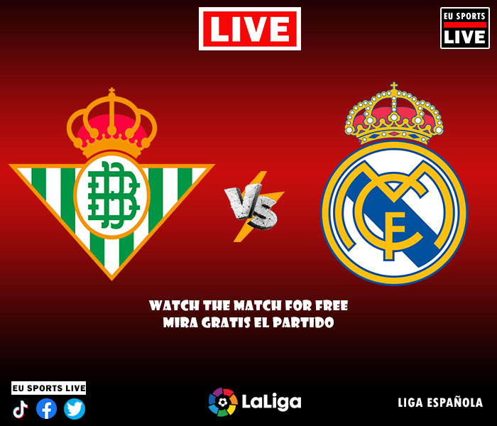 Real Betis vs. Real Madrid ver partido en vivo gratis.