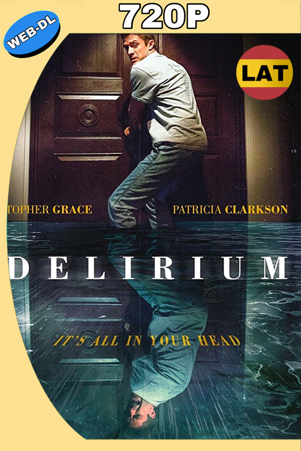 Delirium (2018) HD 720p Latino Google Drive