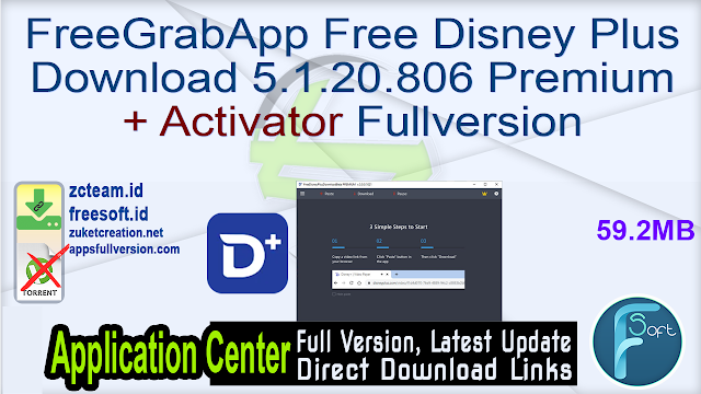 FreeGrabApp Free Disney Plus Download 5.1.20.806 Premium + Activator Fullversion