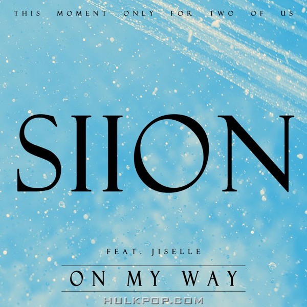 Siion – ON MY WAY (Feat. Jiselle) – Single