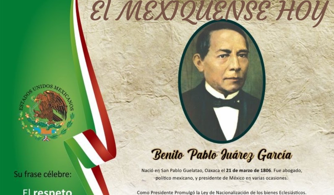 El mexiquense Hoy Natalicio de Benito Juárez