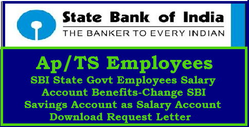 sbi account change salary state employees savings sgsp letter request benefits govt teachers ap bank india