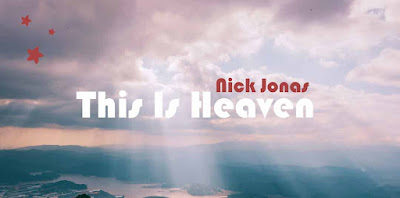 This Is Heaven Song Nick Jonas LyricsTuneful