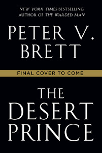 The Desert Prince by Peter V. Brett