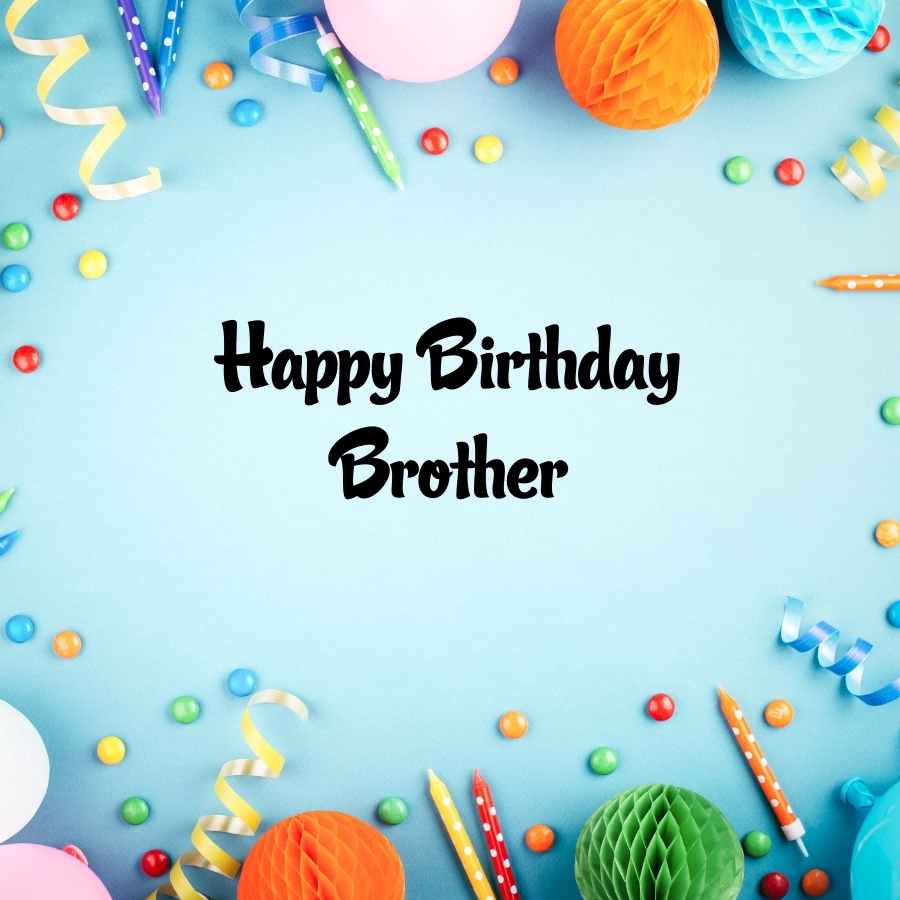 cute happy birthday images to brother