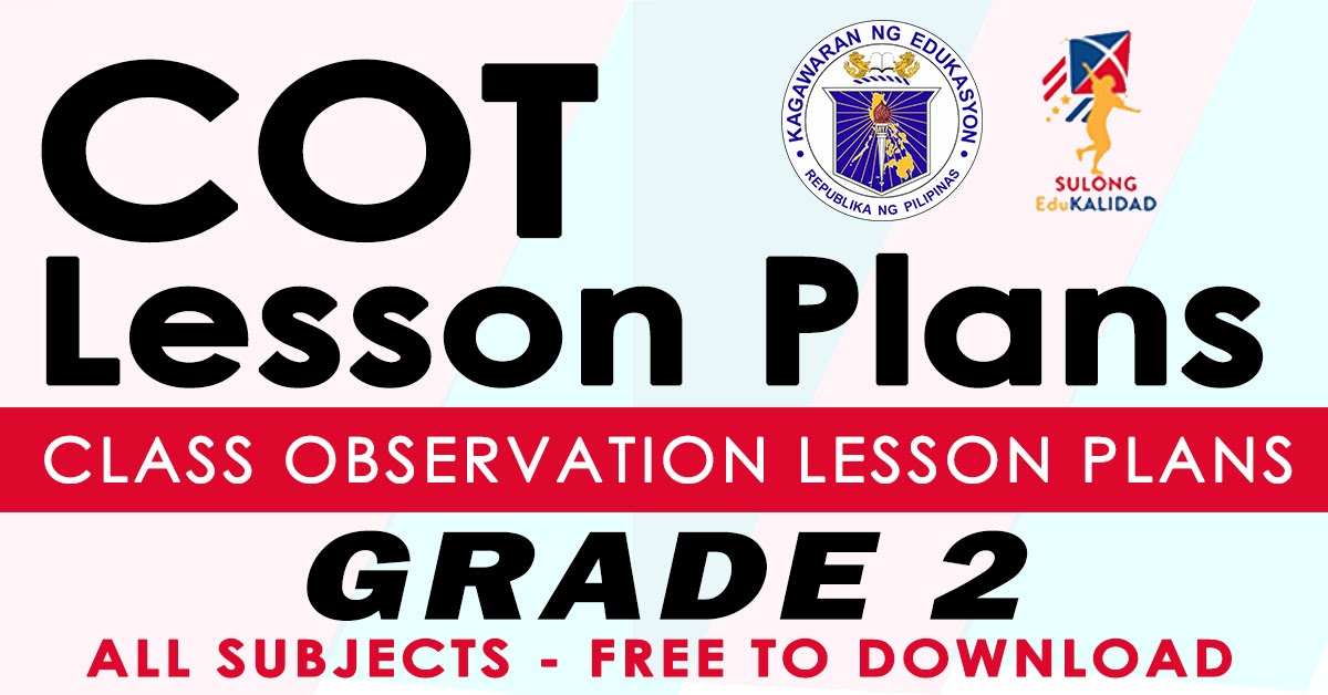 GRADE 2 LESSON PLANS For CLASS OBSERVATIONS CO Free Download DepEd 