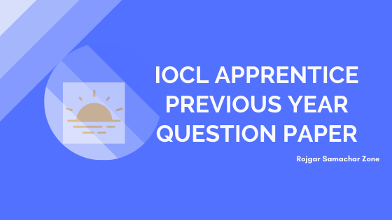 iocl apprentice previous question papers