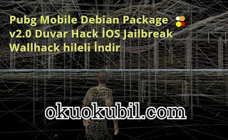 Pubg Mobile Debian Package v2.0 Duvar Hack İOS Jailbreak Wallhack hileli İndir