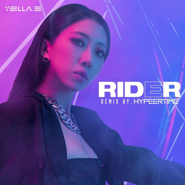 Yella.E – RIDER (HypeerTime Remix) – Single