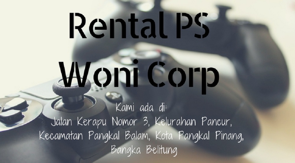 Rental PS3 Pangkal Pinang | Rental PS Woni Corp 