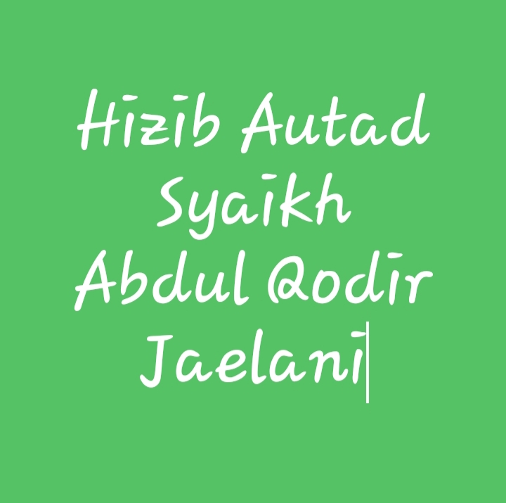 Hizib Autad Dan Fadilah Bagi Yang Mengamalkannya