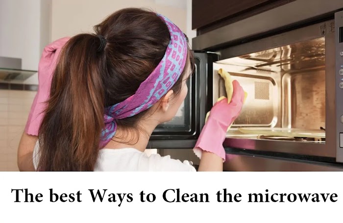The best Ways to Clean the microwave 2021