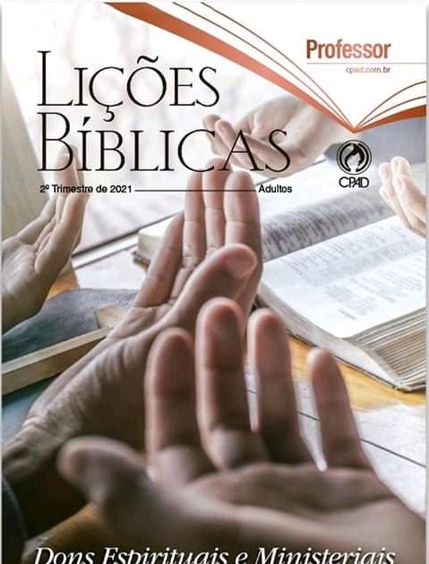 Subsidios Para Ebd Da Ieadpe Dons Espirituais E Ministeriais 2 Tri De 2021