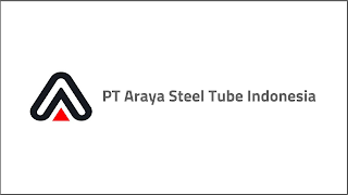Lowongan Kerja PT Araya Steel Tube Indonesia (ASTI) Lowongan Kerja PT Araya Steel Tube Indonesia (ASTI)