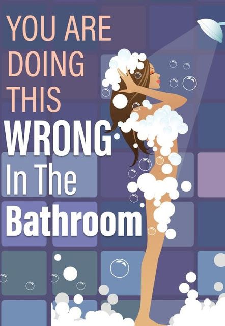 7 Things You Keep Doing Wrong In The Bathroom