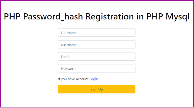 PHP Password_hash Registration in PHP Mysql PHP Password_hash Registration in PHP Mysql