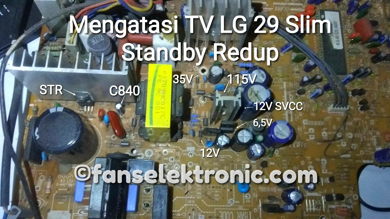Memperbaiki TV LG 29 Slim Standby Lampu Redup Tegangan Drop