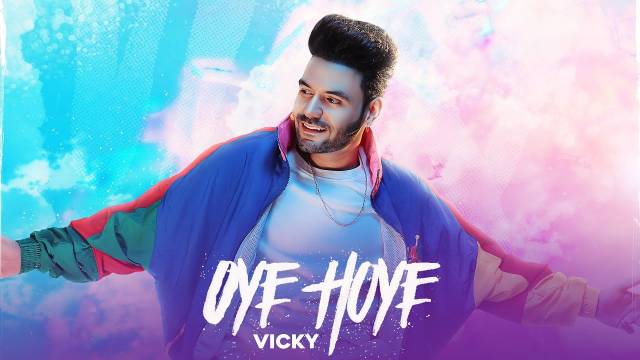 Oye Hoye Lyrics In Hindi - Vicky | Desi Crew