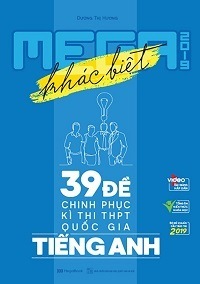 Mega Luyện Đề THPT Quốc Gia 2019 Tiếng Anh - Dương Thị Hương