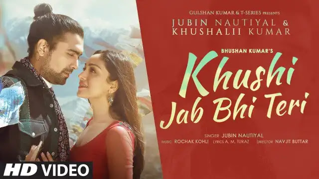 Khushi Jab Bhi Teri Lyrics In English - Jubin Nautiyal, Khushalii Kumar