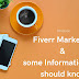  Fiverr Marketing & some Information You should know