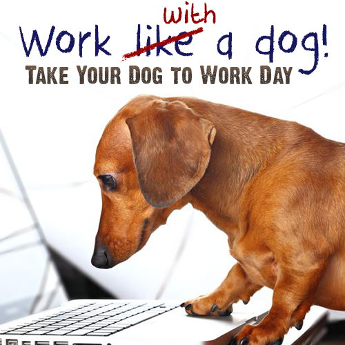 Work Like a Dog Day Work Like a Dog Day