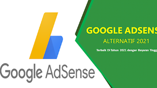 10 Alternatif Google Adsense Terbaik Di Tahun 2021 dengan Bayaran Tinggi 10 Alternatif Google Adsense Terbaik Di Tahun 2021 dengan Bayaran Tinggi