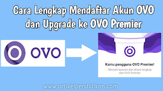 Cara Mudah Mendaftar Akun OVO dan Upgrade ke OVO Premier