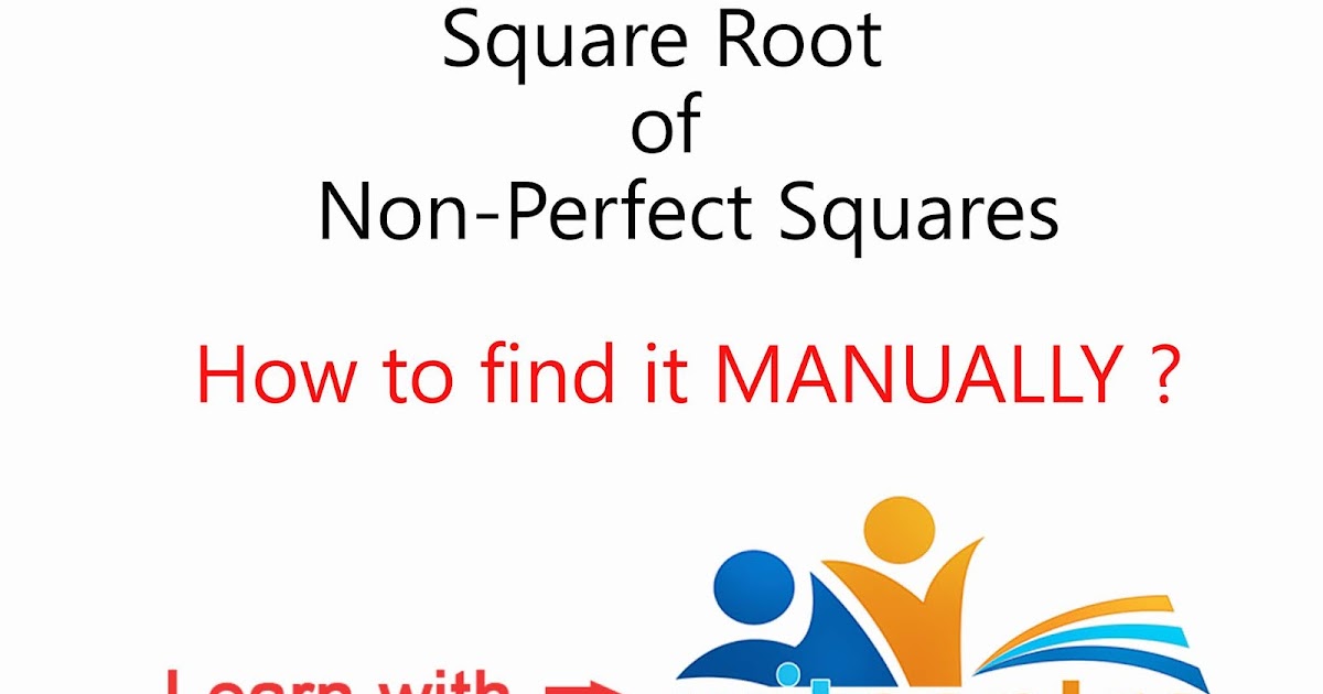How to find the square root of a non-perfect square manually - witcentre