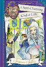 Ever After High A Semi-Charming Kind of Life (A School Story) Books