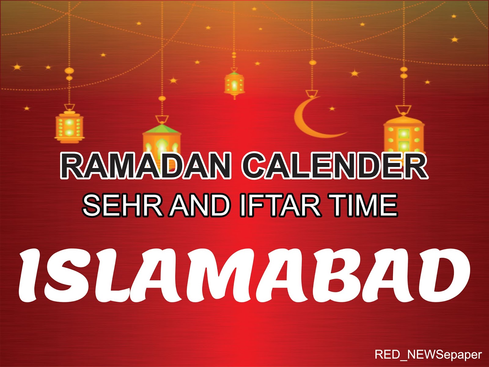 Ramadan Pakistan Sehri Time Islamabad, Iftar Time Islamabad, Ramadan