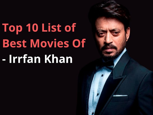 List of Best Movies Of Irrfan Khan