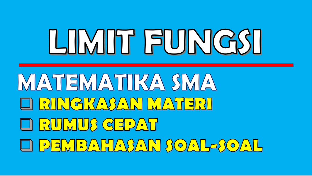 Ringkasan Materi Limit Fungsi Aljabar Rumus Cepat Contoh Soal Dan Pembahasan Matematika Wajib Peminatan Sma Fastest Math