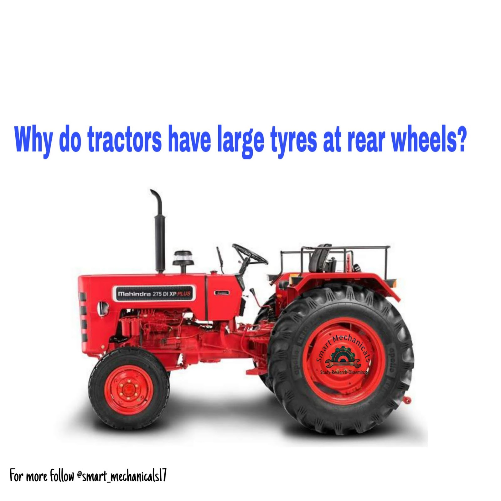 Why tractors have bigger tires at the rear axles?