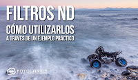 Filtros ND - Cómo utilizarlos Filtros ND - Cómo utilizarlos