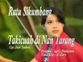 Takicuah Di Nan Tarang - Ratu Sikumbang feat Jhon Kinawa