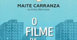 O Filme da Minha Vida de Maite Carranza - Livro - WOOK